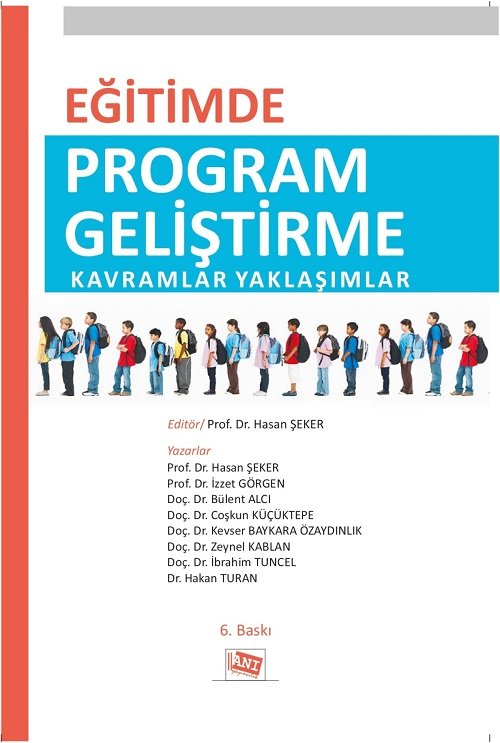 Anı Yayıncılık Eğitimde Program Geliştirme Kavramlar Yaklaşımlar 6. Baskı - Hasan Şeker Anı Yayıncılık