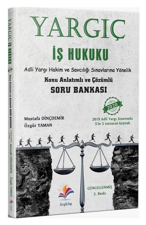 Dizgi Kitap 2020 YARGIÇ Adli Yargı Hakimlik Savcılık İş Hukuku Soru Bankası - Mustafa Dinçdemir, Özgür Yaman Dizgi Kitap