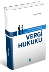 Adalet Örnek Mahkeme Kararlarıyla Avukatlar için Uygulamaya Yönelik Vergi Hukuku - Alper Aydın Adalet Yayınevi