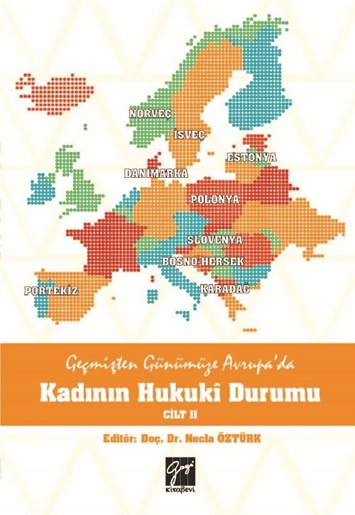 Gazi Kitabevi Geçmişten Günümüze Avrupa'da Kadının Hukuki Durumu Cilt 2 - Necla Öztürk Gazi Kitabevi