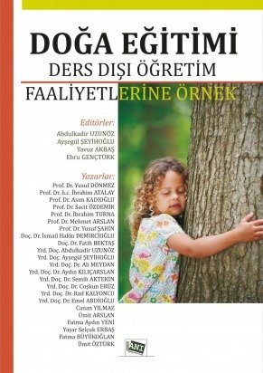 Anı Yayıncılık Doğa Eğitimi Ders Dışı Öğretim Faaliyetlerine Örnek - Abdurrahman İlgan, Ayşegül Şeyihoğlu Anı Yayıncılık