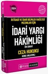 Pegem 2024 İYÖS İktisadi ve İdari Bilimler Fakültesi Mezunları İçin İdari Yargı Hakimliği Ön Sınavı Ceza Hukuku Konu Anlatımlı Pegem Akademi Yayınları