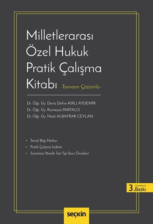 Seçkin Milletlerarası Özel Hukuk Pratik Çalışma Kitabı Tamamı Çözümlü 3. Baskı - Deniz Defne Kırlı Aydemir, Nazlı Albayrak Ceylan Seçkin Yayınları