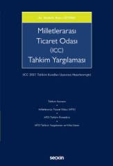 Seçkin Milletlerarası Ticaret Odası (ICC) Tahkim Yargılaması - Mustafa Kaan Ceyhan Seçkin Yayınları