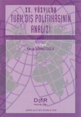 Der Yayınları 20. Yüzyılda Türk Dış Politikasının Analizi - Faruk Sönmezoğlu Der Yayınları