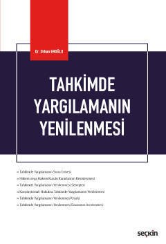 Seçkin Tahkimde Yargılamanın Yenilenmesi - Orhan Eroğlu Seçkin Yayınları