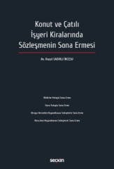 Seçkin Konut ve Çatılı İşyeri Kiralarında Sözleşmenin Sona Ermesi - Hazal Sadırlı İncesu Seçkin Yayınları