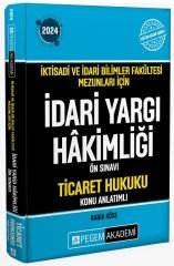 Pegem 2024 İYÖS İktisadi ve İdari Bilimler Fakültesi Mezunları İçin İdari Yargı Hakimliği Ön Sınavı Ticaret Hukuku Konu Anlatımlı Pegem Akademi Yayınları