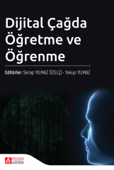 Pegem Dijital Çağda Öğretme ve Öğrenme - Serap Yılmaz Özelçi, Yakup Yılmaz  Pegem Akademi Yayınları