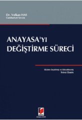 Adalet Anayasayı Değiştirme Süreci - Volkan Has Adalet Yayınevi