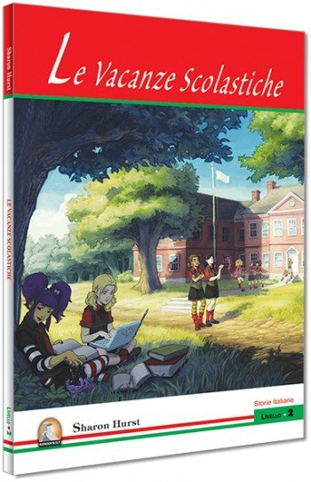 Kapadokya İtalyanca Hikaye La Vacanze Scolastiche Stage 2 Sharon Hurst Kapadokya Yayınları