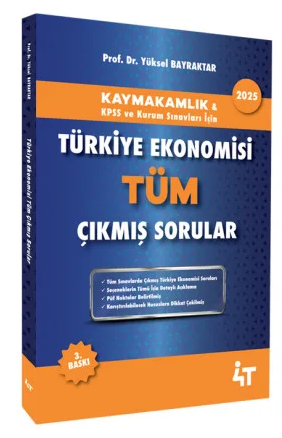 4T Yayınları 2025 Kaymakamlık KPSS Türkiye Ekonomisi Tüm Çıkmış Sorular 3. Baskı - Yüksel Bilgili Bayraktar 4T Yayınları