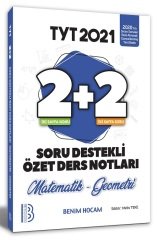 Benim Hocam 2021 YKS TYT Matematik-Geometri 2+2 Soru Destekli Özet Ders Notları Benim Hocam Yayınları