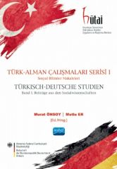 Nobel Türk Alman Çalışmaları Serisi 1 - Murat Önsoy, Mutlu Er Nobel Akademi Yayınları