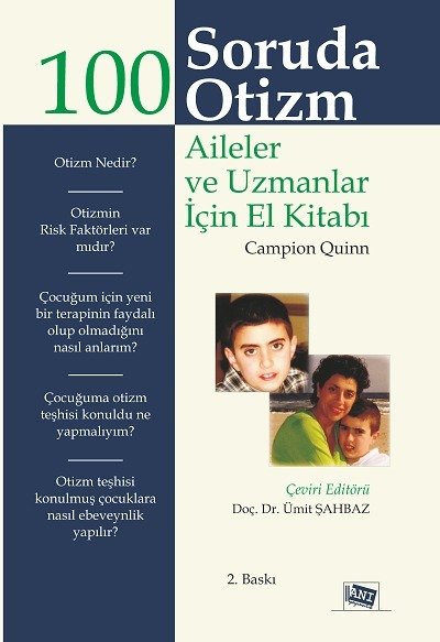 Anı Yayıncılık 100 Soruda Otizm Aileler Ve Uzmanlar İçin El Kitabı - Ümit Şahbaz Anı Yayıncılık