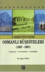 Gazi Kitabevi 2. Meşrutiyet Öncesi Osmanlı Rüşdiyeleri, 1897-1907 - Uğur Ünal Gazi Kitabevi