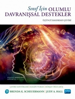 Nobel Sınıf İçin Olumlu Davranışsal Destekler - Brenda K. Scheuermann, Judy A. Hall Nobel Akademi Yayınları