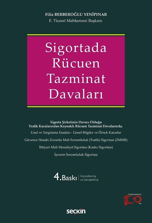 Seçkin Sigortada Rücuen Tazminat Davaları 4. Baskı - Filiz Berberoğlu Yenipınar Seçkin Yayınları