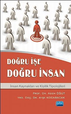 Nobel Doğru İşe Doğru İnsan - Adem Öğüt, Ayşe Kocabacak Nobel Akademi Yayınları