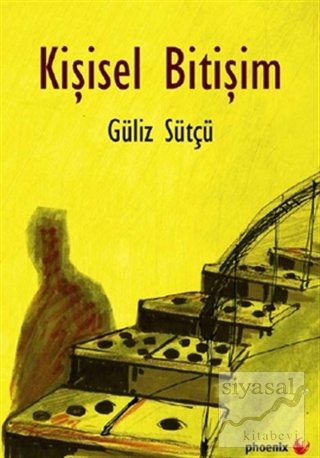 Kişisel Bitişim - Güliz Sütçü Phoenix Yayınları