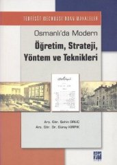 Gazi Kitabevi Osmanlı’da Modern Öğretim, Strateji, Yöntem ve Teknikleri - Güray Kırpık, Şahin Oruç Gazi Kitabevi