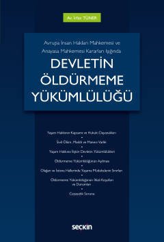 Seçkin Devletin Öldürmeme Yükümlülüğü - İrfan Tüner Seçkin Yayınları