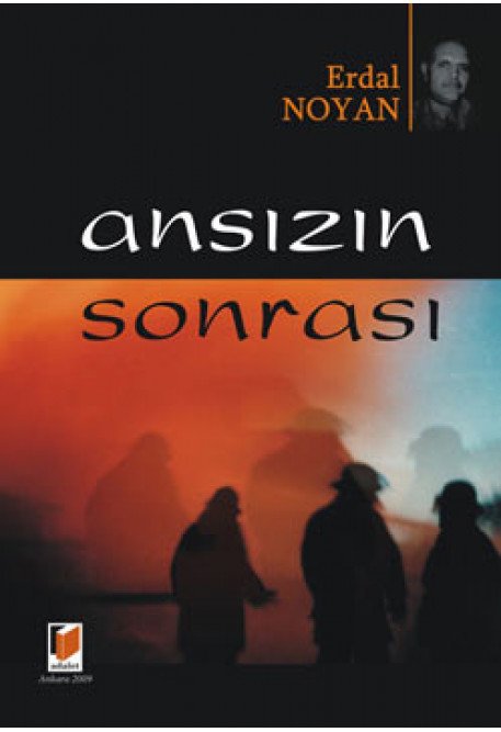 Ansızın Sonrası - Erdal Noyan Adalet Yayınevi