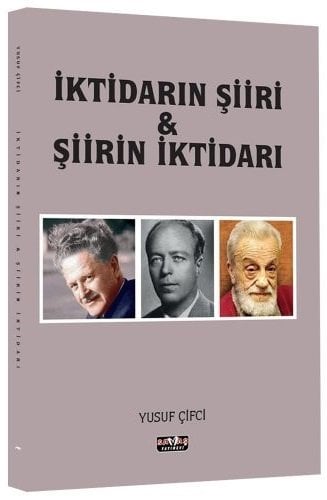 Savaş İktidarın Şiiri ve Şiirin İktidarı - Yusuf Çifci Savaş Yayınları