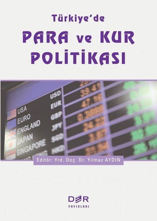 Der Yayınları Türkiye'de Para ve Kur Politikası - Yılmaz Aydın Der Yayınları