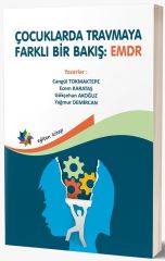 Eğiten Kitap Çocuklarda Travmaya Farklı Bir Bakış EMDR - Cangül Tokmaktepe Eğiten Kitap