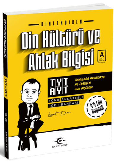 Eker Test YKS TYT AYT Din Kültürü ve Ahlak Bilgisi Dinlendiren Konu Anlatımlı Soru Bankası - İzzet Eker Eker Test Yayınları