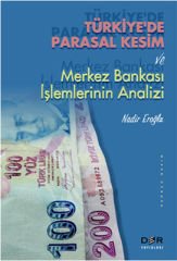 Der Yayınları Türkiye'de Parasal Kesim ve Merkez Bankası İşlemlerinin Analizi - Nadir Eroğlu Der Yayınları