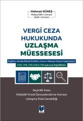 Adalet Vergi Ceza Hukukunda Uzlaşma Müessesesi - Mehmet Güneş Adalet Yayınevi