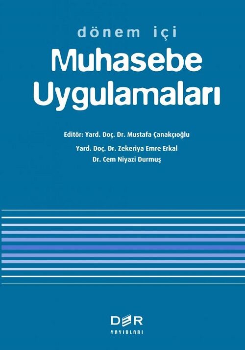 Der Yayınları Dönem İçi Muhasebe Uygulamaları - Mustafa Çanakçıoğlu Der Yayınları