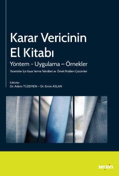 Seçkin Karar Vericinin El Kitabı - Adem Tüzemen, Emre Aslan Seçkin Yayınları