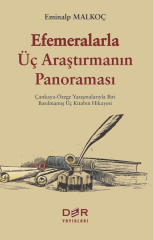 Der Yayınları Efemeralarla Üç Araştırmanın Panoraması - Eminalp Malkoç Alkan Der Yayınları