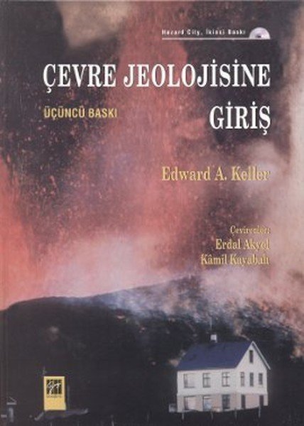 Gazi Kitabevi Çevre Jeolojisine Giriş - Edward A. Keller Gazi Kitabevi