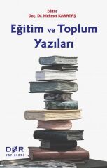 Der Yayınları Eğitim ve Toplum ve Yazıları - Mehmet Karataş Der Yayınları