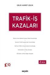 Seçkin Trafik, İş Kazaları 2. Baskı - Çelik Ahmet Çelik Seçkin Yayınları