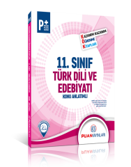 Puan 11. Sınıf Türk Dili ve Edebiyatı Kök Konu Anlatımlı Puan Yayınları