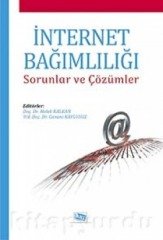 Anı Yayıncılık İnternet Bağımlılığı, Sorun ve Çözümler - Canani Kaygusuz, Melek Kalkan Anı Yayıncılık