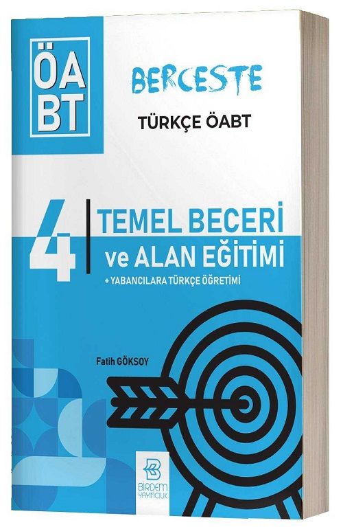 Birdem ÖABT Türkçe Öğretmenliği 4 Temel Beceri ve Alan Eğitimi Berceste Konu Anlatımlı - Fatih Göksoy Birdem Yayıncılık