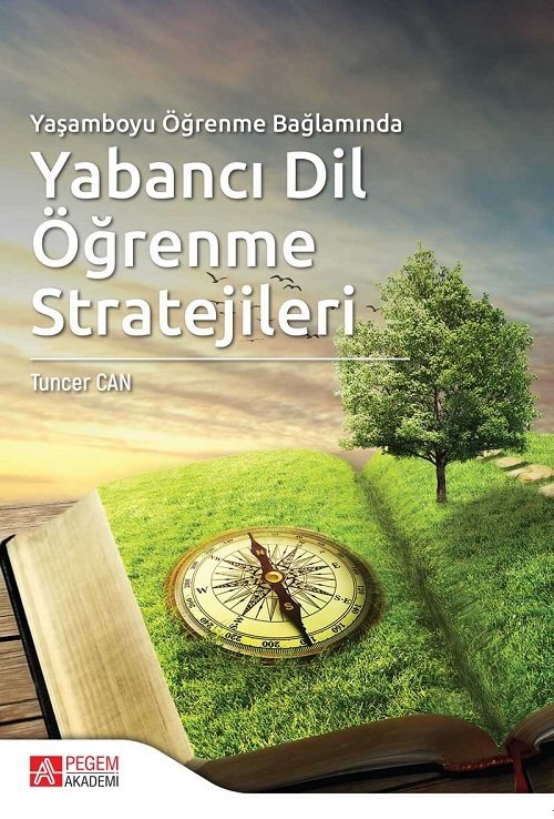 Pegem Yaşamboyu Öğrenme Bağlamında Yabancı Dil Öğrenme Stratejileri Tuncer Can Pegem Akademi Yayınları