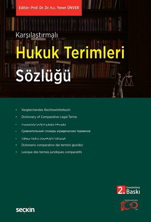 Seçkin Karşılaştırmalı Hukuk Terimleri Sözlüğü 2. Baskı - Yener Ünver Seçkin Yayınları