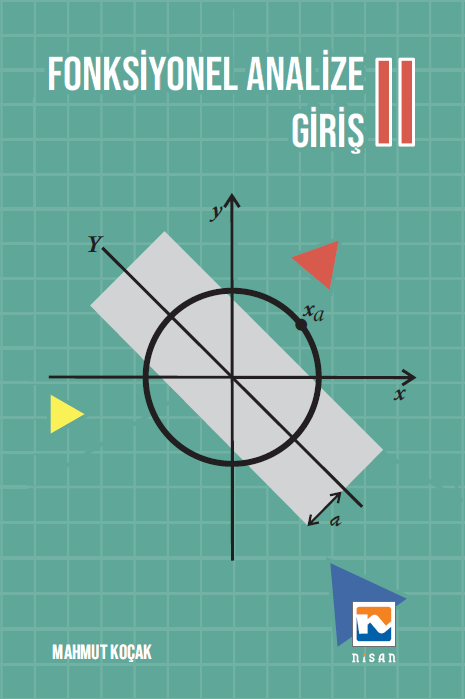 Nisan Kitabevi Fonksiyonel Analize Giriş-2 - Mahmut Koçak Nisan Kitabevi Yayınları
