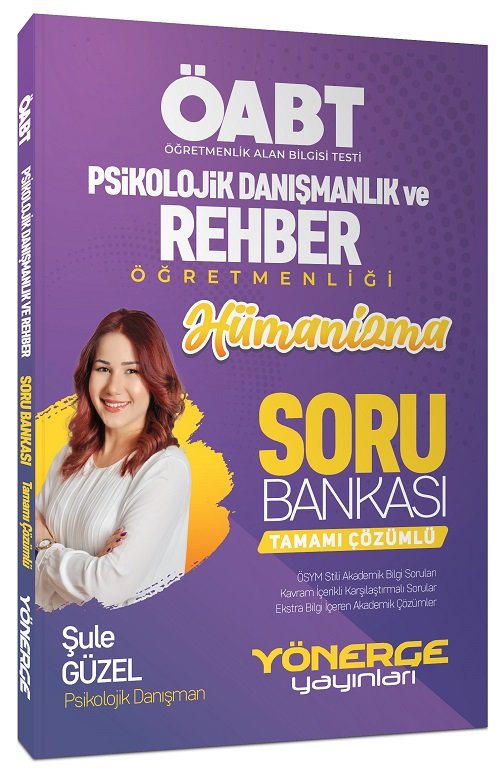 Yönerge ÖABT Psikolojik Danışmanlık ve Rehber Öğretmenliği Hümanizma Soru Bankası Çözümlü - Şule Güzel Yönerge Yayınları