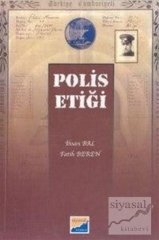 Siyasal Kitabevi Polis Etiği - İhsan Bal, Fatih Beren Siyasal Kitabevi Yayınları