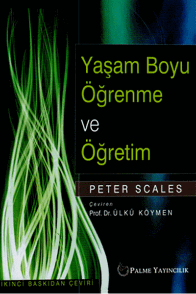 Palme Yaşam Boyu Öğrenme ve Öğretim - Ülkü Köymen Palme Akademik Yayınları