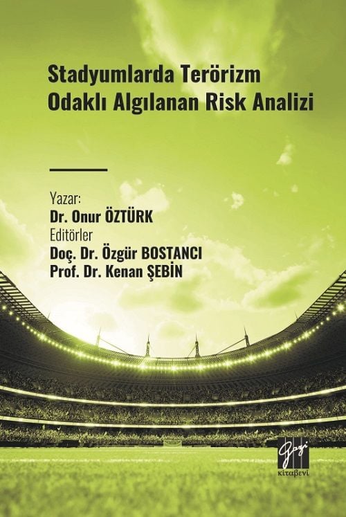 Gazi Kitabevi Stadyumlarda Terörizm Odaklı Algılanan Risk Analizi - Onur Öztürk Gazi Kitabevi