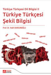 Pegem Türkiye Türkçesi Dil Bilgisi 2 - Türkiye Türkçesi Şekil Bilgisi - Halit Dursunoğlu Pegem Akademi Yayıncılık